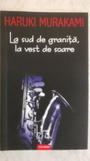 Haruki Murakami - La sud de granita, la vest de soare foto