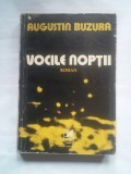 Carte veche,int.Stare FOARTE BUNA,roman,vocile noptii,augustin buzura,1980,T.GRA foto