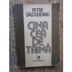 Cina Cea De Taina - Petre Salcudeanu