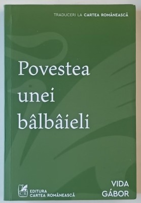 POVESTEA UNEI BALBAIELI de VIDA GABOR , 2021 foto