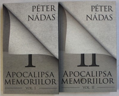 APOCALIPSA MEMORIILOR de PETER NADAS , VOLUMELE I - II , 2011 foto