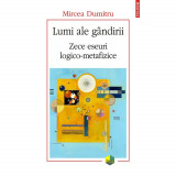 Lumi ale gandirii - Mircea Dumitru, ed 2019, Polirom