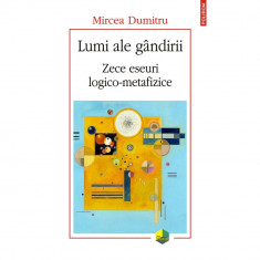 Lumi ale gandirii - Mircea Dumitru, ed 2019