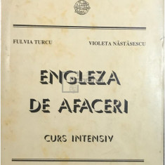 Fulvia Turcu - Engleza de afaceri - Curs intensiv