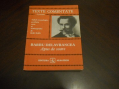 Texte comentate , Apus de soare - BARBU DELAVRANCEA,1984 foto