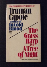 Truman Capote - The Grass Harp and A Tree of Night and Other Stories