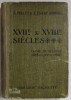 XVII e et XVII e SIECLES par ALBERT MALET et JULES ISAAC , COURS COMPLET D &#039;HISTOIRE , CLASSE DE SECONDE , 1929