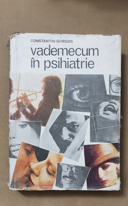 Vademecum &icirc;n psihiatrie - Constantin Gorgos