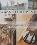 Orase Transilvane. Orase Europene. 2000 de ani de evolutie urbana in judetul Alba
