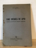 P. Cazacu - Vine Vremea de Apoi. Povestire Istorica din Trecutul Basarabiei