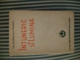 Ioan Al. Bratescu Voinesti Intuneric si lumina. Nuvele si schite, 1938, Cartea Romaneasca Educational