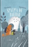 Spaima de Baubau - Benas Berantas, Vilija Kvieskaite