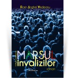 Cumpara ieftin Marsul invalizilor - Florin Anghel Vedeanu, Hoffman