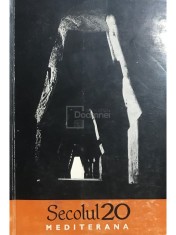Al. Philippide (red.) - Secolul 20 - Mediterana (Editia: 1970) foto