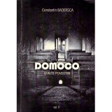 Constantin Badersca - Domoco si alte povestiri - Volumul II - - 136803