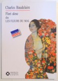 FLORI ALESE DIN LES FLEURS DU MAL de CHARLES BAUDELAIRE , 2006