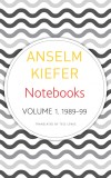 Notebooks, Volume 1, 1998-99 | Anselm Kiefer, Seagull Books London Ltd