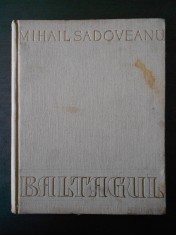 MIHAIL SADOVEANU - BALTAGUL (1957, ilustratii de Stefan Constantinescu)