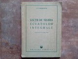 I. G. Petrovschi - Lectii de teoria ecuatiilor integrale 1951