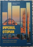 Imperiul Otoman: istoria unei puteri aflate intre Orient si Occident - Fatma Sinem Eryilmaz