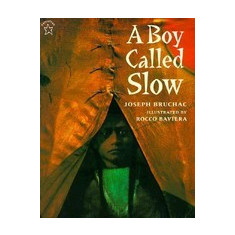 A Boy Called Slow: The True Story of Sitting Bull