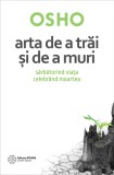 Arta de a trai si de a muri &ndash; Osho