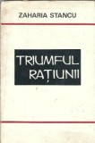 Triumful ratiunii - Zaharia Stancu, roman clasic romanesc, editura Eminescu 1973