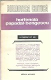 Hortensia Papadat-Bengescu, Editura Eminescu, Biblioteca Critica 1976, 350 pagini, Literatura Romana Clasica