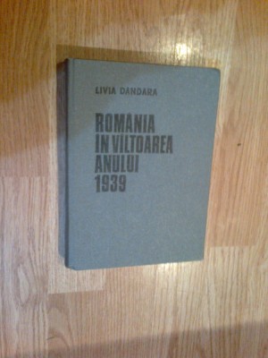 a9 Livia Dandara - Romania in valtoarea anului 1939 foto