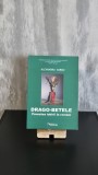 Alexandru Surdu - Drago-Betele: Povestea iubirii la rom&acirc;ni