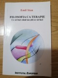 Filosofia ca terapie - Emil Stan: 2016