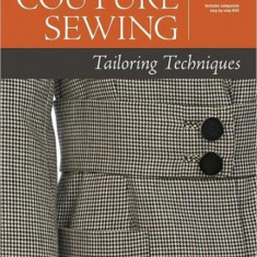 Couture Sewing: Tailoring Techniques [With DVD ROM]