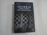 ISTORIA PRIN OCHII DIPLOMATULUI - MIRCEA-MALITA, DAN DUNGACIU