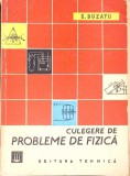 Culegere Probleme Fizica - C. Buzatu - Tehnica 1963 - 563 Pagini - Manual Fizica