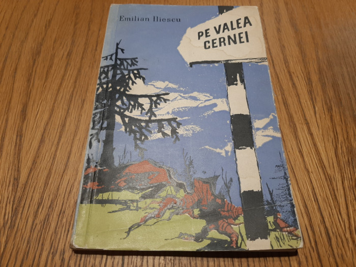 PE VALEA CERNEI - Peste Retezat la Herculane - E. Iliescu - 1957, 141 p.+ harta