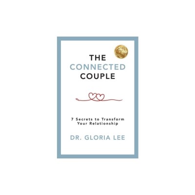 The Connected Couple: 7 Secrets to Transform Your Relationship foto