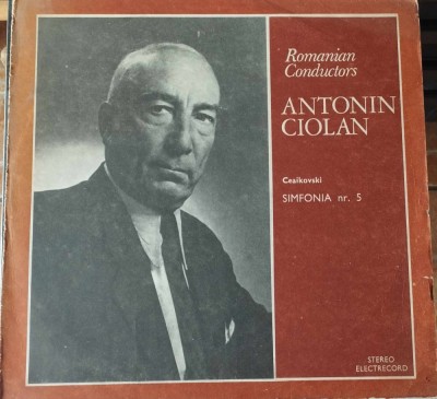 AMS - ANTONIN CIOLAN - CEAIKOVSKI SIMFONIA NR.5 (DISC VINIL, LP) foto