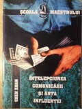 INTELEPCIUNEA COMUNICARII SI ARTA INFLUENTEI-CHEN ZHAN-263846