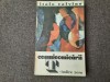 Italo Calvino - Cosmicomicarii. T-indice zero, Univers 1970, 270 pagini. Roman