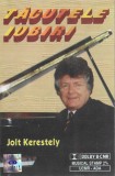Casetă audio Jolt Kerestely &ndash; Tăcutele Iubiri, otiginală