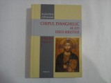 Opere complete 7 - CHIPUL EVANGHELIC AL LUI IISUS HRISTOS - DUMITRU STANILOAE