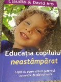 EDUCATIA COPILULUI NEASTAMPARAT CLUDIA SI DAVID ARP