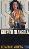 Carte SAS: Guepier en Angola, Gerard de Villiers, Politist, Thriller, Franceza, Brosata, Stare Buna