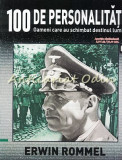 100 De Personalitati - Erwin Rommel - Nr.: 65