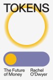 Tokens: The Future of Money