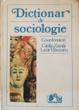 DICTIONAR DE SOCIOLOGIE - CATALIN ZAMFIR, LAZAR VLASCEANU