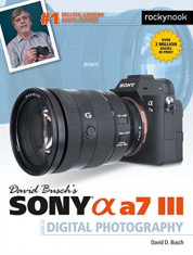 David Busch&amp;#039;s Sony Alpha A7 III Guide to Digital Photography foto