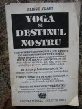 Elisse Kraft - Yoga si destinul nostru, 1993