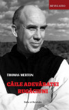 Caile adevaratei rugaciuni | Thomas Merton, Ratio Et Revelatio