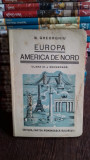 EUROPA. AMERICA DE NORD - N. GHEORGHIU
